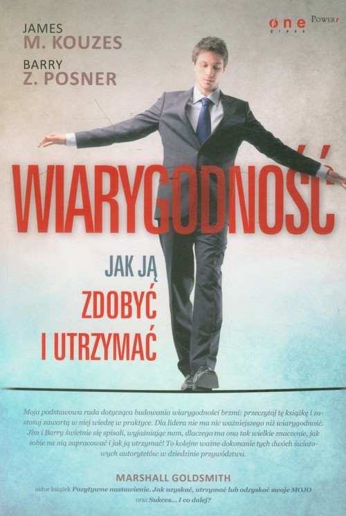 okładka Wiarygodność Jak ją zdobyć i utrzymać książka | James M. Kouzes, Barry Z. Posner