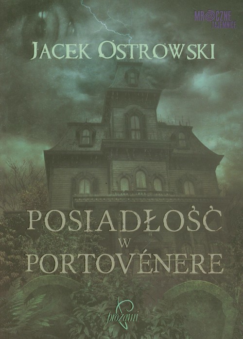 okładka Posiadłość w Portvenere książka | Jacek Ostrowski