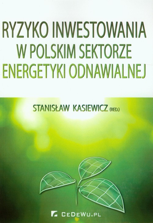 okładka Ryzyko inwestowania w polskim sektorze energetyki odnawialnej książka