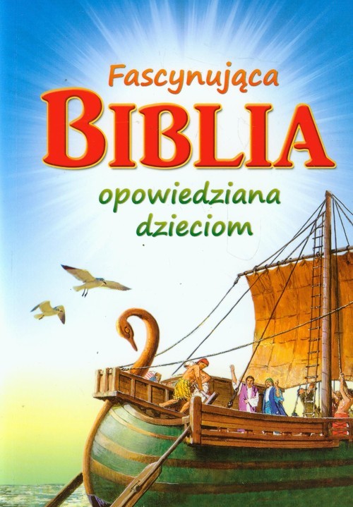 okładka Fascynująca Biblia opowiedziana dzieciom książka | Elsie E. Egermeier