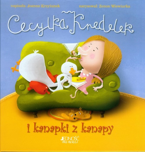 okładka Cecylka Knedelek i kanapki z kanapy książka | Joanna Krzyżanek, Zenon Wiewiurka