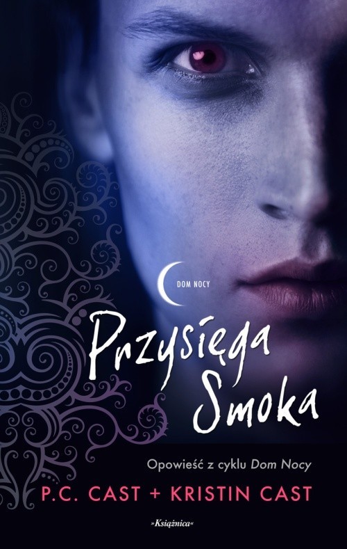 okładka Dom Nocy Przysięga Smoka książka | P.C. Cast, Kristin Cast