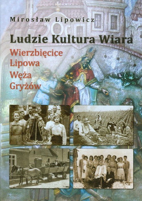 okładka Ludzie Kultura Wiara książka | Lipowicz Mirosław