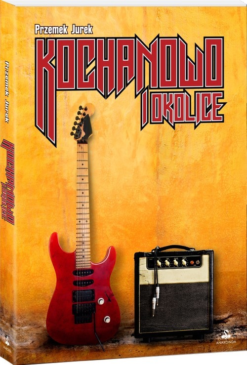 okładka Kochanowo i okolice książka | Jurek Przemek