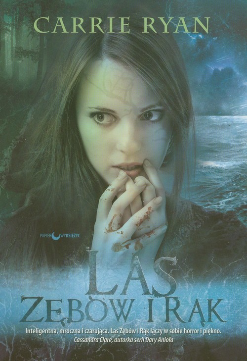 okładka Las Zębów i Rąk Tom 1 książka | Carrie Ryan