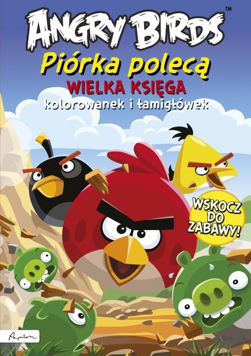 okładka Angry Birds Piórka polecą Wielka księga kolorowanek i łamigłówek książka