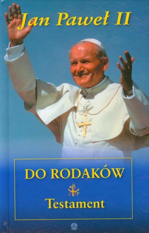 okładka Jan Paweł II do rodaków Testament książka | św. Jan Paweł II
