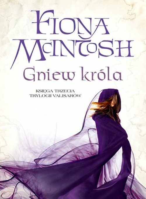 okładka Gniew króla Tom 3 książka | Fiona McIntosh