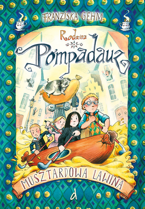 okładka Rodzina Pompadauz IV. Musztardowa lawina książka | Franziska Gehm