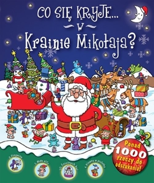 okładka Co się kryje w Krainie Mikołaja? książka