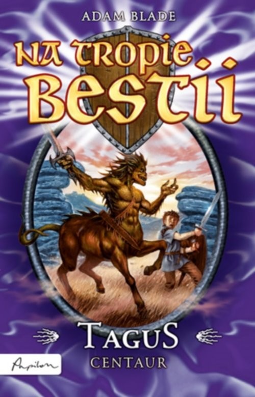 okładka Na tropie bestii Tagus centaur książka | Adam Blade