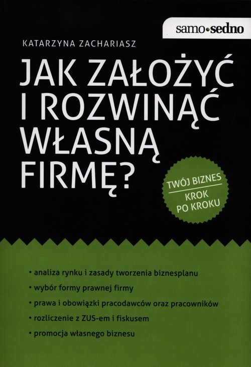 okładka Jak założyć i rozwinąć własną firmę książka | Katarzyna Zachariasz