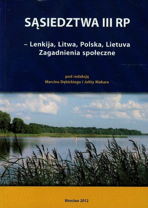 okładka Sąsiedztwa III RP Lenkija Litwa Polska Lietuva Zagadnienia społeczne książka