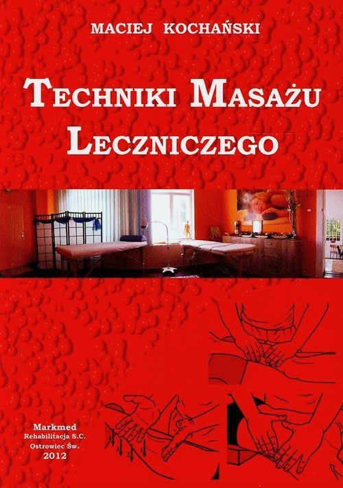 okładka Techniki masażu leczniczego książka | Kochański Maciej