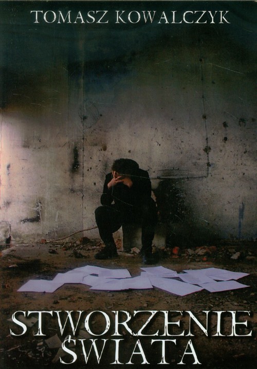 okładka Stworzenie świata książka | Tomasz Kowalczyk