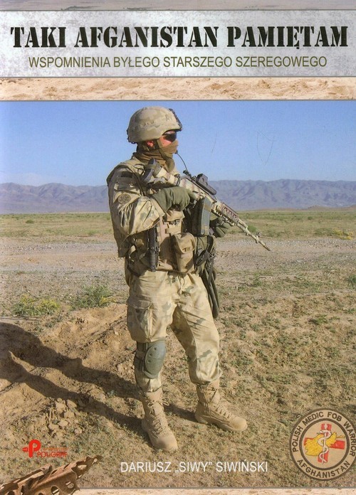 okładka Taki Afganistan pamiętam Wspomnienia byłego starszego szeregowca książka | Siwiński Dariusz