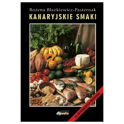 okładka Kanaryjskie smaki książka | Błażkiewicz-Pasternak Bożena