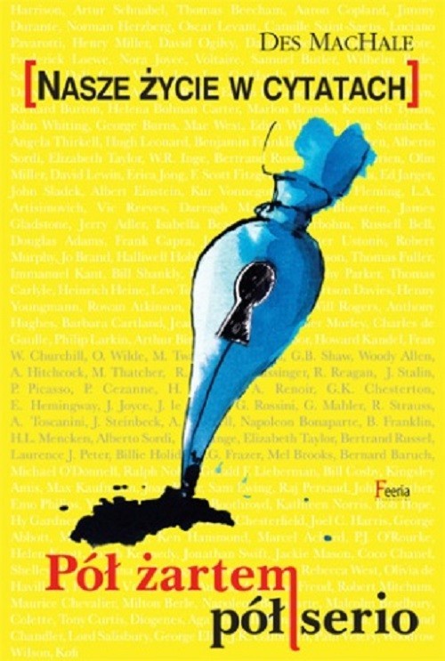 okładka Pół żartem pół serio Nasze życie w cytatach książka
