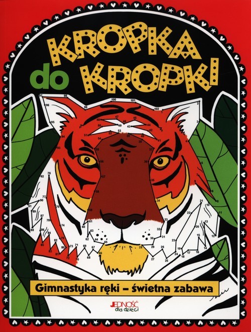 okładka Kropka do kropki Gimnastyka ręki - świetna zabawa książka