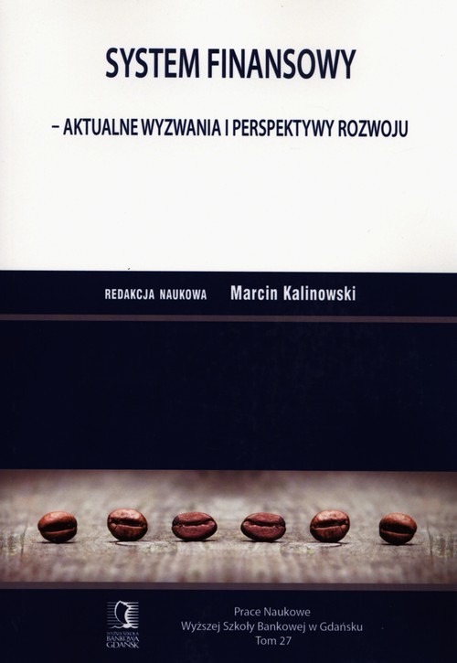okładka System finansowy Aktualne wyzwania i perspektywy rozwoju książka