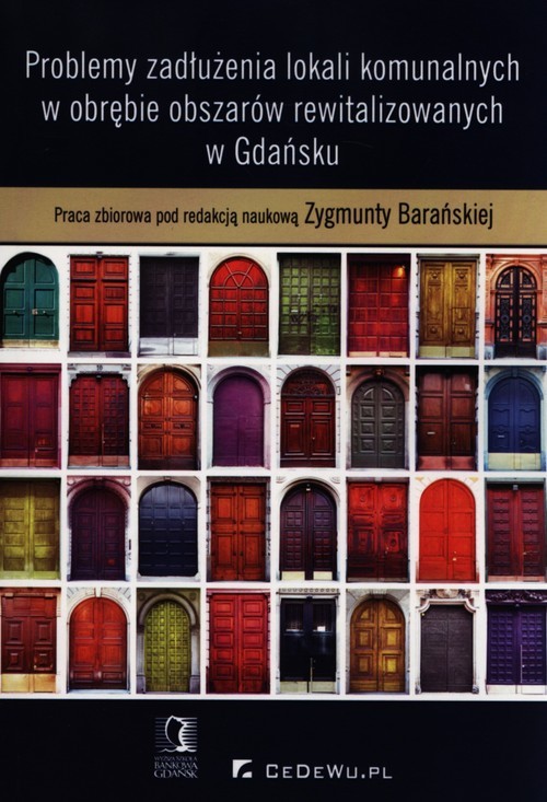 okładka Problemy zadłużenia lokali komunalnych w obrębie obszarów rewitalizowanych w Gdańsku książka