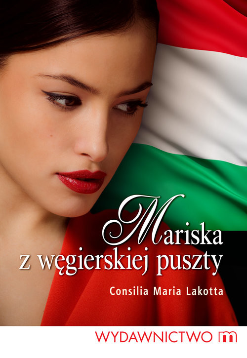 okładka Mariska z węgierskiej puszty książka | Consilia Maria Lakotta