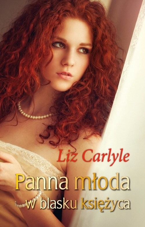 okładka Panna młoda w blasku księżyca książka | Liz Carlyle