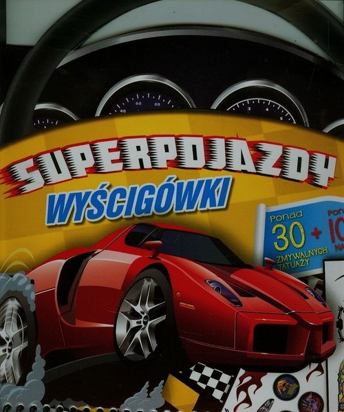 okładka Superpojazdy Wyścigówki książka | Praca Zbiorowa