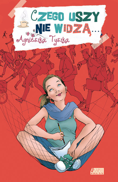 okładka Czego uszy nie widzą książka | Agnieszka Tyszka