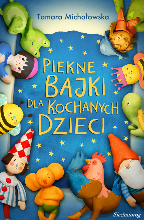 okładka Piękne bajki dla kochanych dzieci książka | Tamara Michałowska