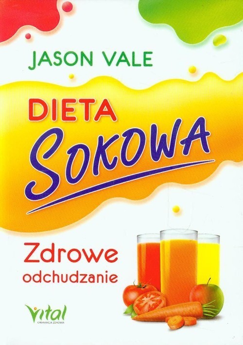 okładka Dieta sokowa Zdrowe odchudzanie książka | Vale Jason
