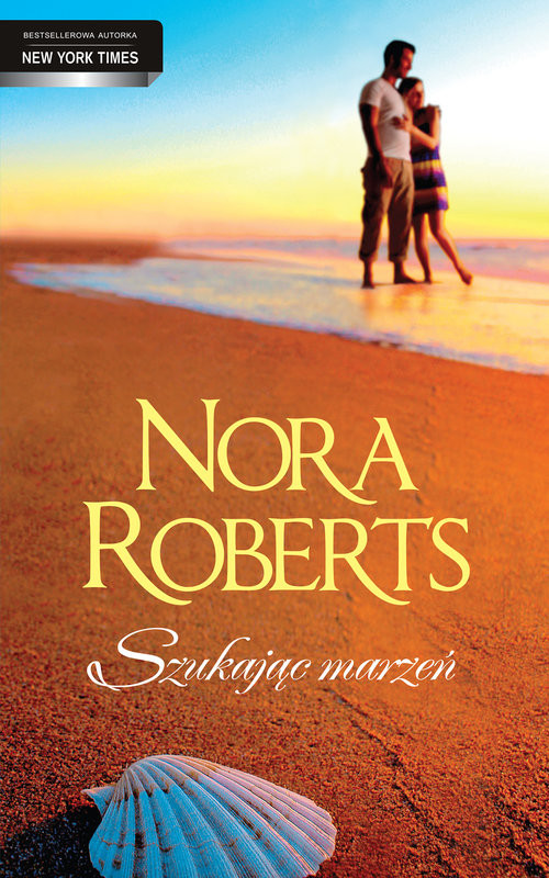 okładka Szukając marzeń książka | Nora Roberts