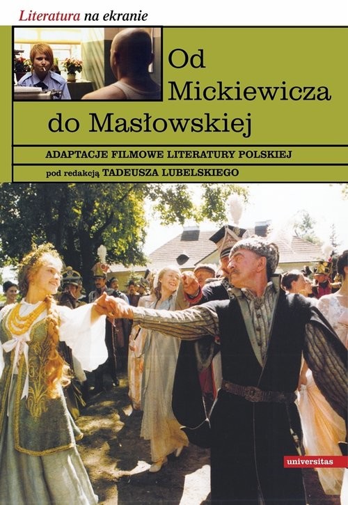 okładka Od Mickiewicza do Masłowskiej Adaptacje filmowe literatury polskiej książka