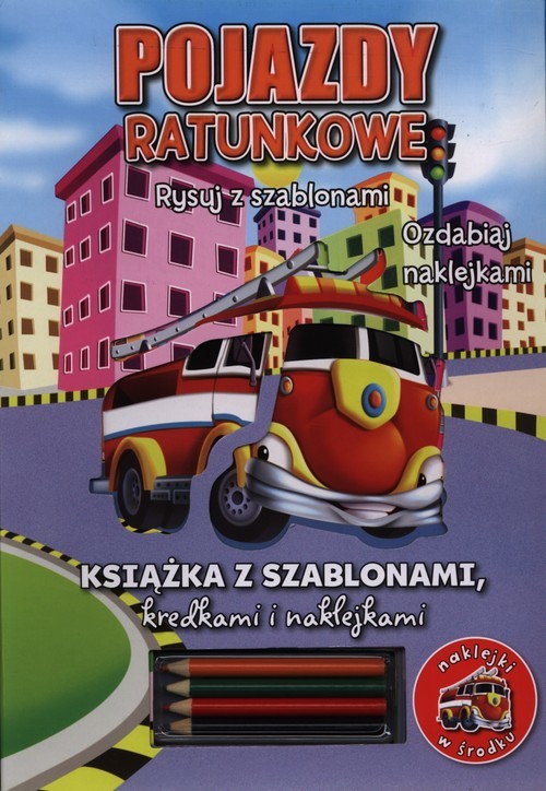 okładka Pojazdy ratunkowe Rysuj z szablonami ozdabiaj naklejkami książka