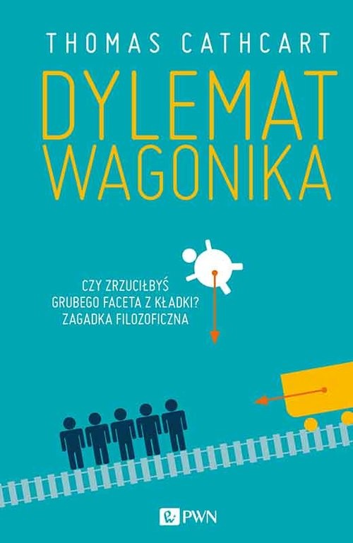 okładka Dylemat wagonika książka | Thomas Cathcart