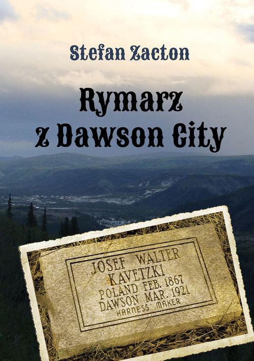 okładka Rymarz z Dawson City książka | Zacton Stefan