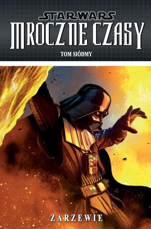okładka Star Wars Mroczne czasy Zarzewie Tom 7 książka | Randy Stradley