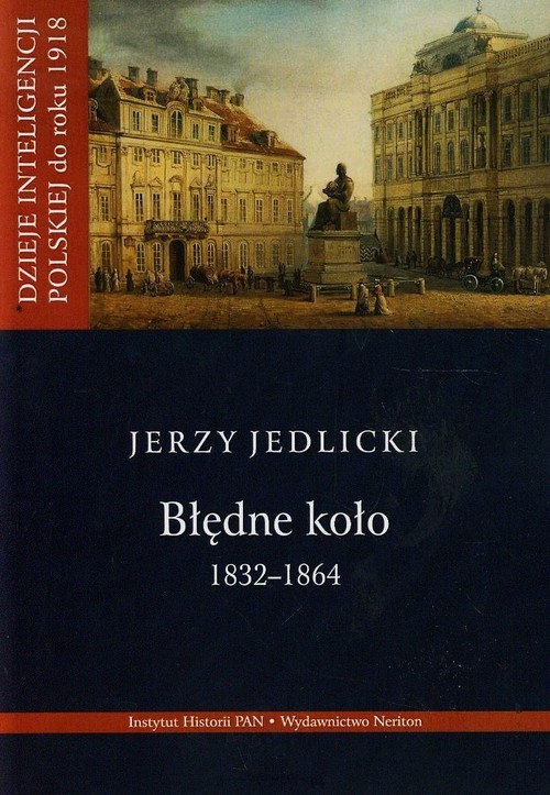 okładka Błędne koło 1832-1864 Tom 2 książka | Jedlicki Jerzy