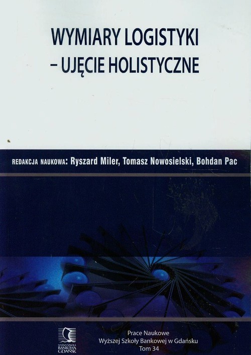 okładka Wymiary logistyki Ujęcie holistyczne Tom 34 książka