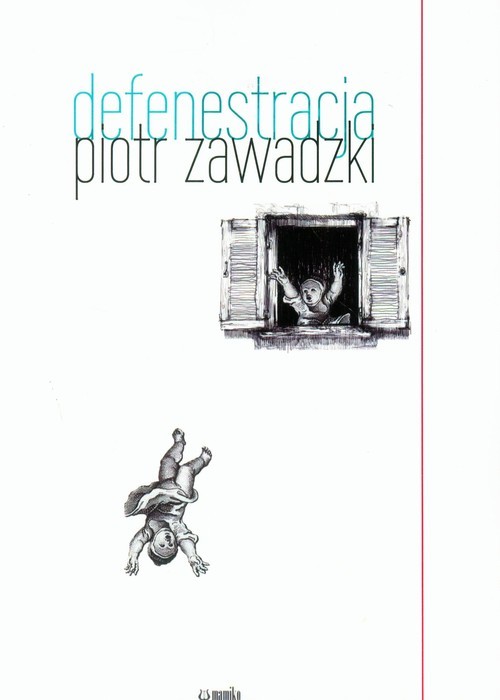 okładka Defenestracja książka | Piotr Zawadzki