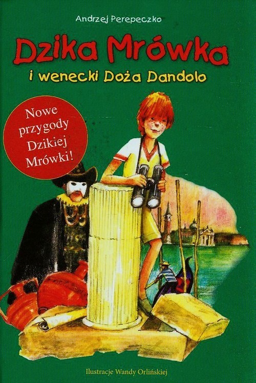 okładka Dzika Mrówka i wenecki Doża Dandolo książka | Andrzej Perepeczko