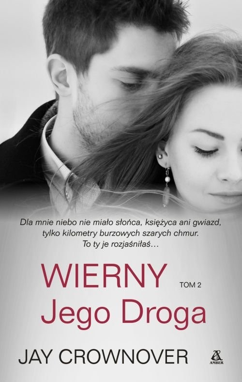 okładka Wierny Tom 2 Jego droga książka | Jay Crownover