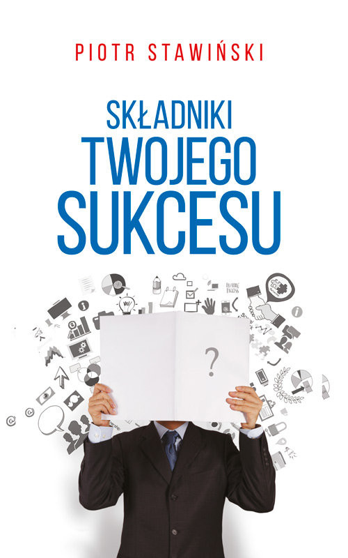 okładka Składniki twojego sukcesu książka | Piotr Stawiński