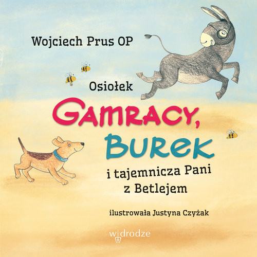 okładka Osiołek Gamracy, Burek i tajemnicza Pani z Betlejem książka | Prus Wojciech