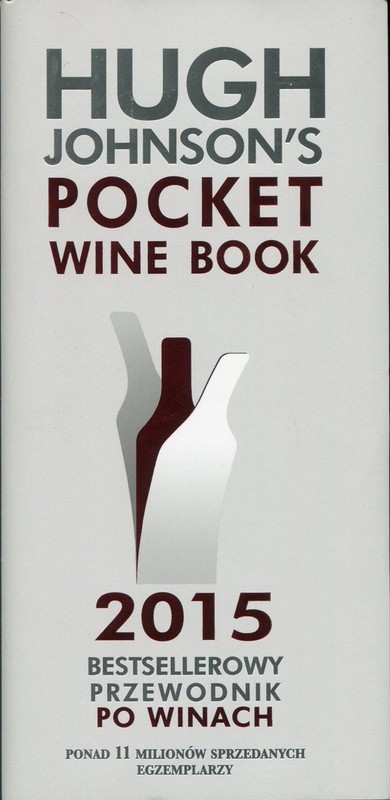 okładka Hugh Johnson's Pocket Wine Book 2015 Bestsellerowy przewodnik po winach książka | Hugh Johnson