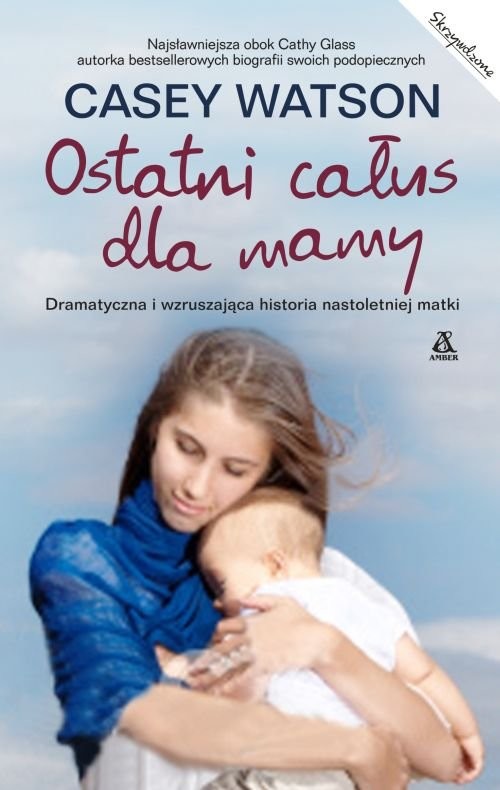 okładka Ostatni całus dla mamy książka | Casey Watson