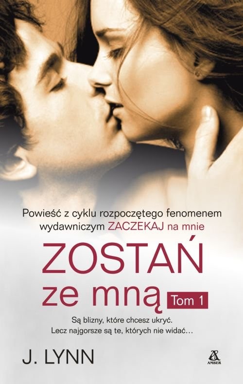 okładka Zostań ze mną Tom 1 książka | J. Lynn