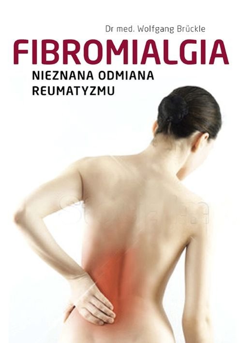 okładka Fibromialgia Nieznana odmiana reumatyzmu książka | Wolfgang Brückle