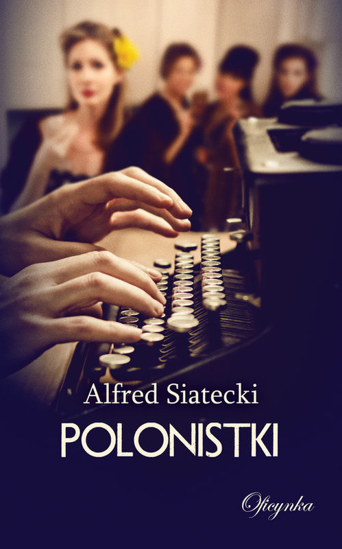 okładka Polonistki książka | Alfred Siatecki
