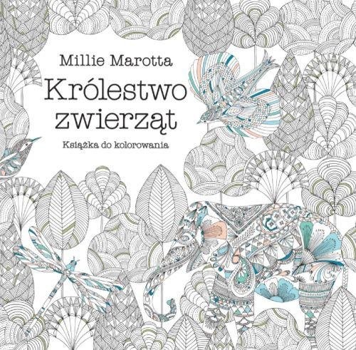 okładka Królestwo zwierząt Książka do kolorowania książka | Millie Marotta